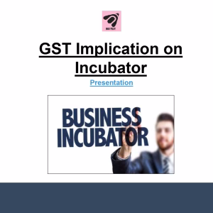 GST Implications on Incubators in India