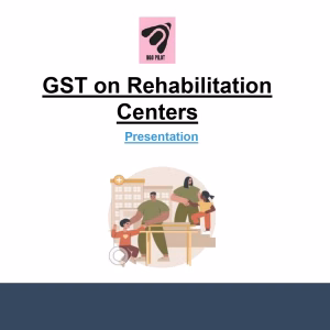 GST on Rehabilitation Centres run by NGO